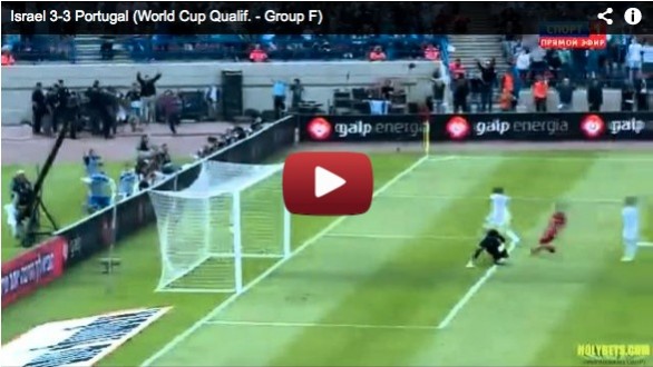 Israele – Portogallo 3-3 | Highlights Qualificazioni Mondiali 2014 – Video Gol